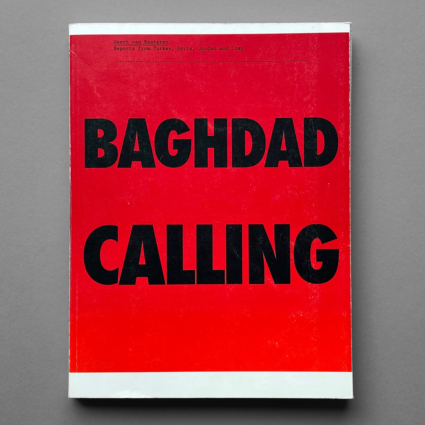 Geert van Kesteren - Baghdad Calling (signed)
