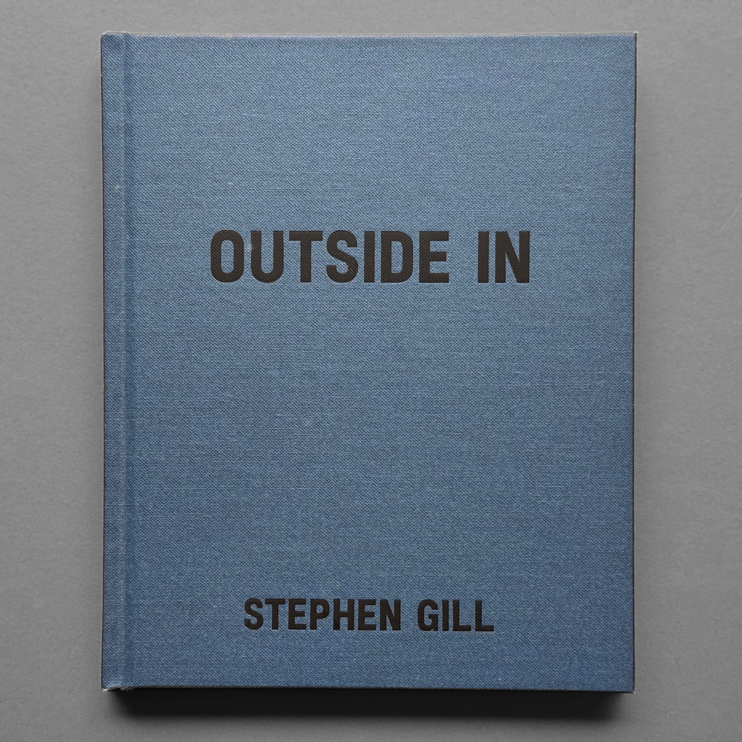 Stephen Gill - Outside In (signed)