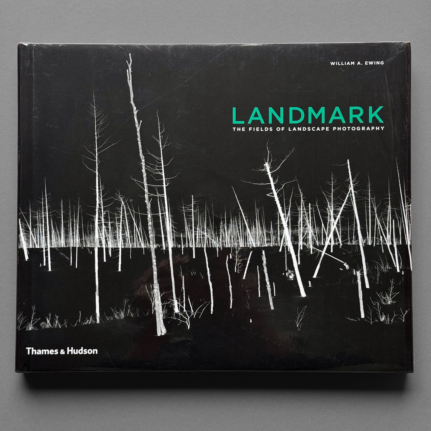 William A. Ewing - Landmark: The Fields of Landscape Photography
