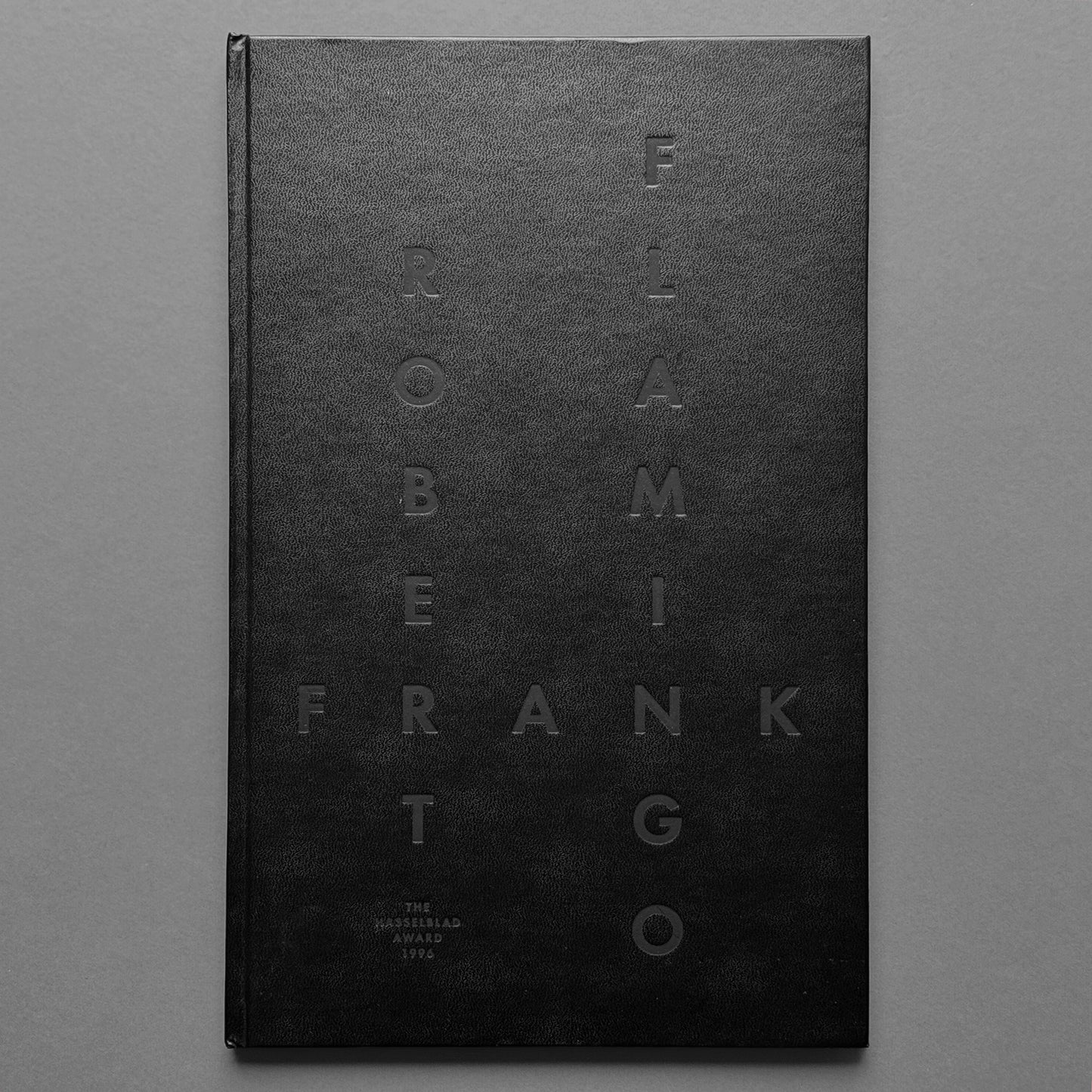 Robert Frank - Flamingo: The Hassleblad Award 1996
