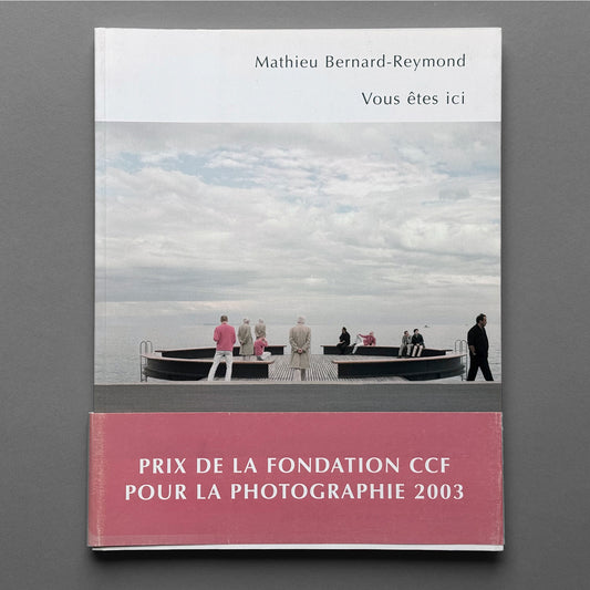Mathieu Bernard-Reymond - Vous Etes Ici