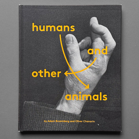 Broomberg and Chanarin - Humans and Other Animals