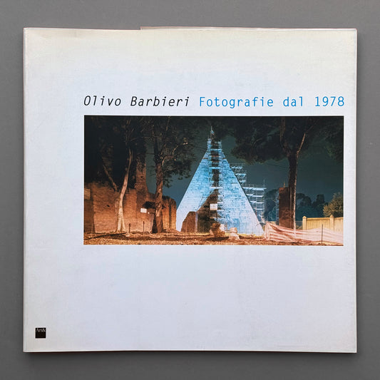 Olivo Barbieri - Fotografie dal 1978