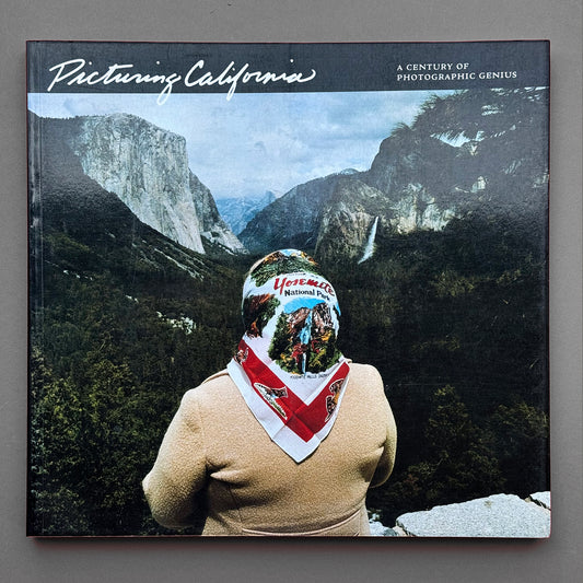 Picturing California - A Century of Photographic Genius - Various